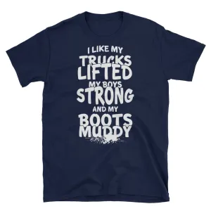 Trucks Lifted Boys Strong Boots Muddy Unisex T-shirt